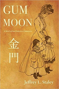 Gum Moon: A Novel of San Francisco Chinatown